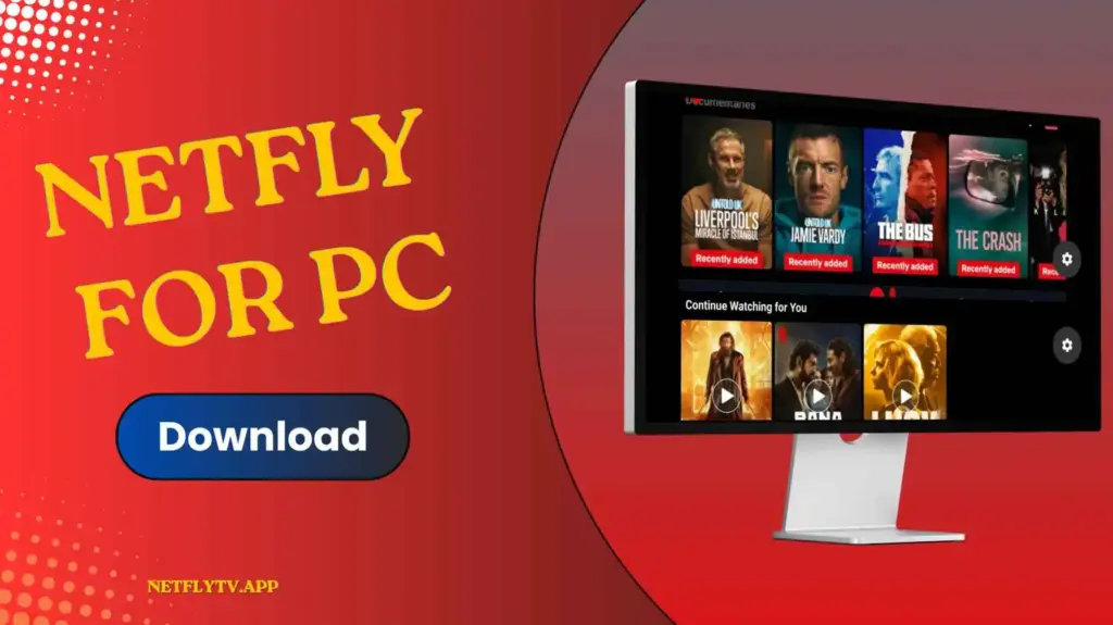 Netfly For PC